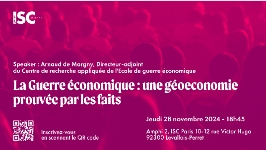 :earth_europe: Conférence exceptionnelle : La Guerre économique : une géoéconomie prouvée par les faits.